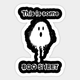 This is some boo sheet Sticker